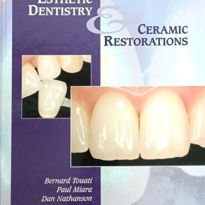 Esthetic Dentistry and Ceramic Restorations