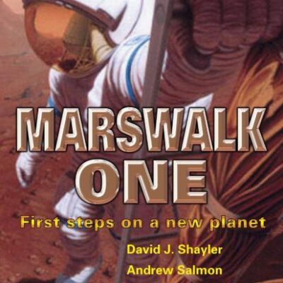 Marswalk One First Steps On A New Planet (Pb 2005)