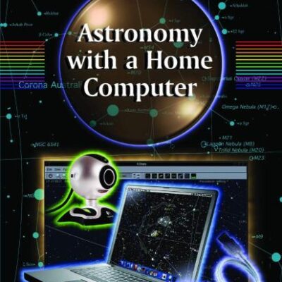ASTRONOMY WITH A HOME COMPUTER (PB) (The Patrick Moore Practical Astronomy Series)
