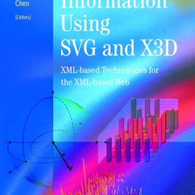 Visualizing Information Using Svg and X3d (Hb): XML-based Technologies for the XML-based Web
