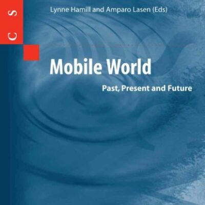 Mobile World: Past, Present and Future (Computer Supported Cooperative Work)