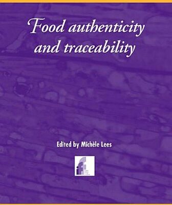 Food Authenticity and Traceability (Woodhead Publishing Series in Food Science, Technology and Nutrition)