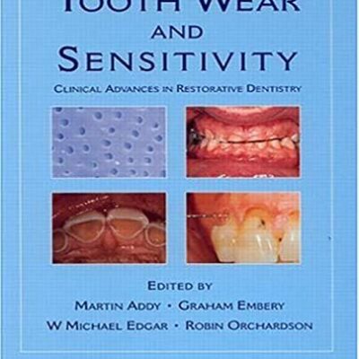 Tooth Wear and Sensitivity: Clinical Advances in Restorative Dentistry