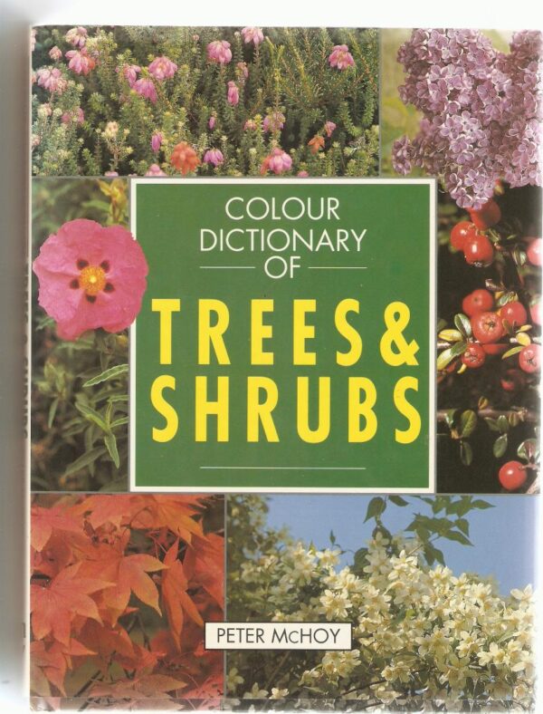 COLOUR DICTIONARY OF TREES AND SHRUBS