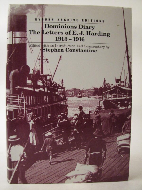 Dominions Diary the Letter of E.J. Harding 1913-1916