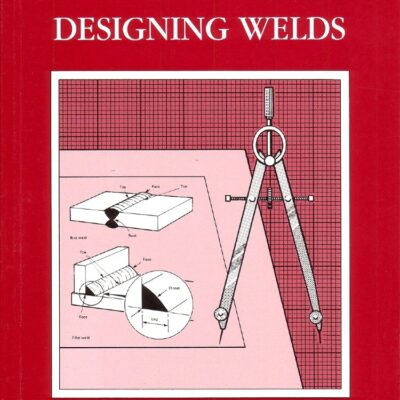 A Guide to Designing Welds