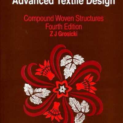 Watsons Advanced Textile Design: Compound Woven Structures, 4E