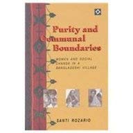 Purity and Communal Boundaries: Women and Social change in a Bangladesh Village (Women in Asia Publication Series)