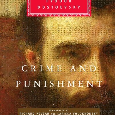 Crime And Punishment (Everyman's Library CLASSICS)