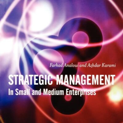 Strategic Management: In Small and Medium Enterprises