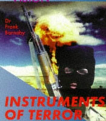 Instruments of Terror: Mass Destruction has Never Been So Easy