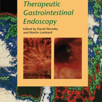 Therapeutic Gastrointestinal Endoscopy A problem-oriented approach