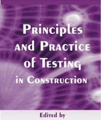 Principles And Practice Of Testing In Construction: V.1