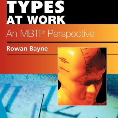 Psychological Types at Work: An MBTI Perspective: Psychology@Work Series