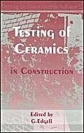 Testing Of Ceramics In Construction: V.2 (Testing In Construction)