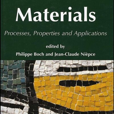 Ceramic Materials: Processes, Properties, and Applications