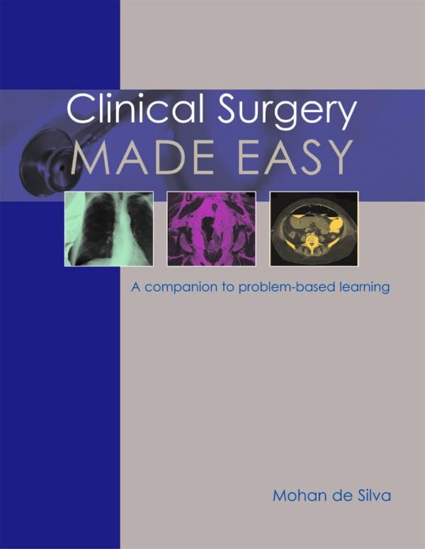 Clinical Surgery Made Easy: A Companion to Problem-Based Learning