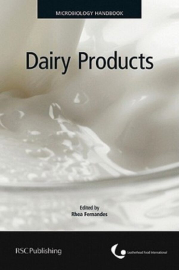 Microbiology Handbookdairy Products (Hb 2008): Dairy Products