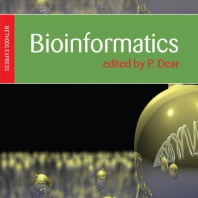 Bioinformatics: Methods Express (Methods Express Series)
