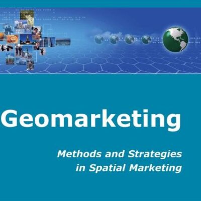 Geomarketing: Methods and Strategies in Spatial Marketing (Geographical Information Systems)