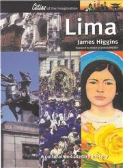 Lima: A Cultural and Literary History (Cities of the Imagination)