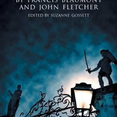 Philaster (Arden Early Modern Drama)