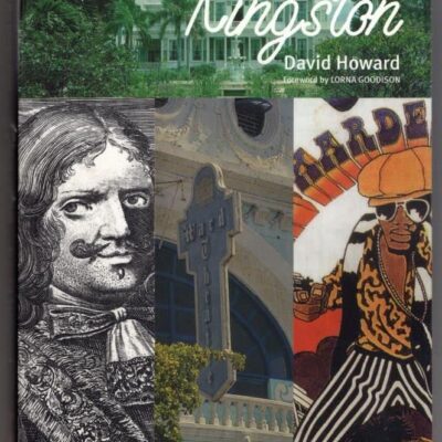 Kingston: A Cultural and Literary History: No. 10 (Cities of the Imagination)
