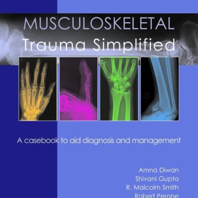 Musculoskeletal Trauma Simplified (1998)