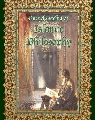 Encyclopaedia of Islamic Philosophy (12 Volumes Set)