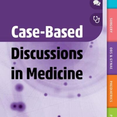 CASE-BASED DISCUSSIONS IN MEDICINE, UPDATED EDITION