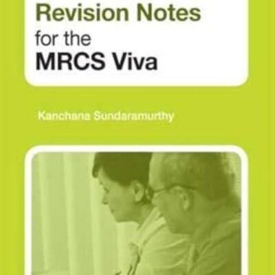 Revision notes for the MRCS Viva