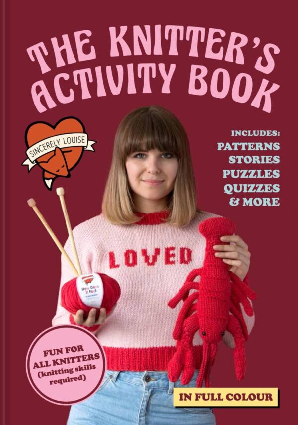 The Knitter'S Activity Book: Patterns, Stories, Puzzles, Qui: Patterns, Stories, Puzzles, Quizzes & More