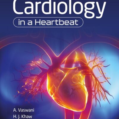 CARDIOLOGY IN A HEARTBEAT, SECOND EDITION