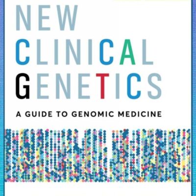 NEW CLINICAL GENETICS, FOURTH EDITION