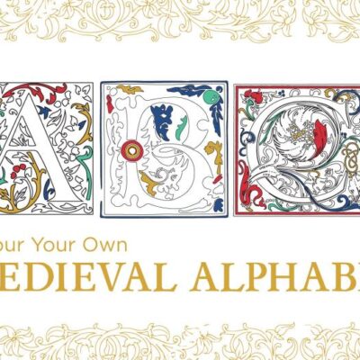 Colour Your Own — Colour Your Own Medieval Alphabet