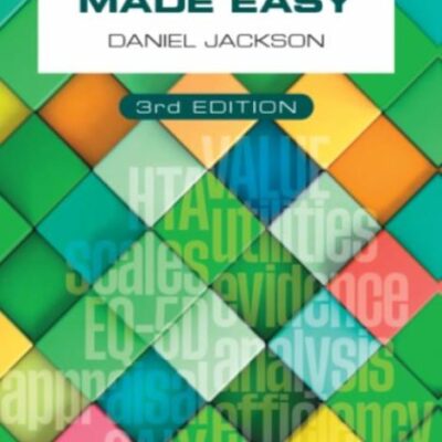 HEALTHCARE ECONOMICS MADE EASY, THIRD EDITION