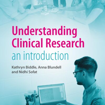 Understanding Clinical Research: An introduction (Student Medicine)