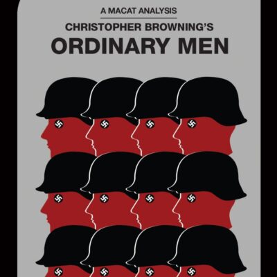 An Analysis of Christopher R. Browning's Ordinary Men: Reserve Police Battalion 101 and the Final Solution in Poland (The Macat Library)