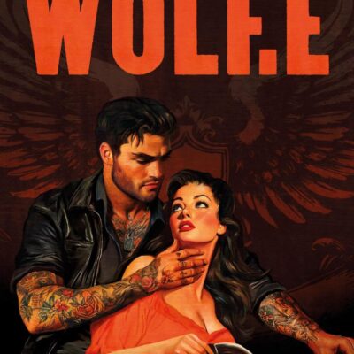 Wolf.e: The addictive and spicy new dark motorcycle club romance from the bestselling author of the Silver Pines series (Soldiers of Bedlam)