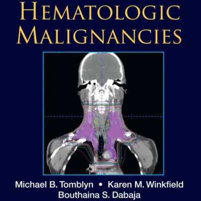 Hematologic Malignancies (Radiation Medicine Rounds, Volume 3, Issue 3)