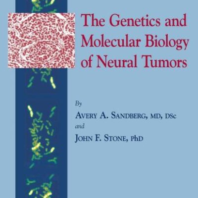 GENETICS AND MOLECULAR BIOLOGY OF NEURAL TUMORS