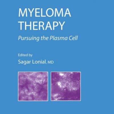 MYELOMA THERAPY: PURSUING THE PLASMA CELL