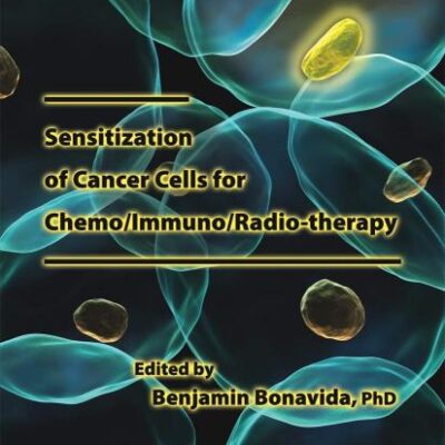 SENSITIZATION OF CANCER CELLS FOR CHEMO/IMMUNO/RADIO-THERAPY (Cancer Drug Discovery and Development)