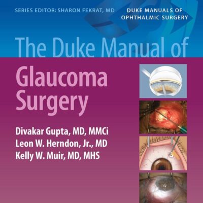 THE DUKE MANUAL OF GLAUCOMA SURGERY (PB 2022)