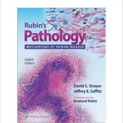 RUBINS PATHOLOGY MECHANISMS OF HUMAN DISEASE WITH ACCESS CODE 8ED (IE) (HB 2020)