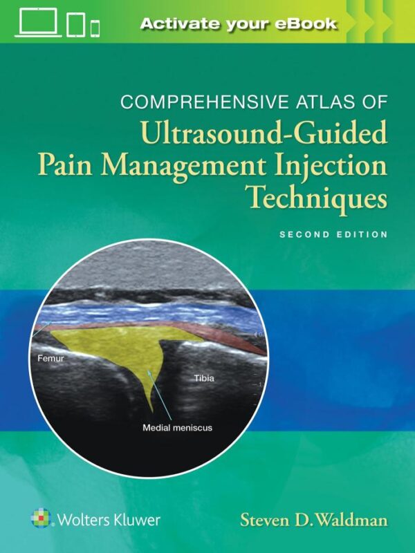 COMPREHENSIVE ATLAS OF ULTRASOUND GUIDED PAIN MANAGEMENT INJECTION TECHNIQUES 2ED (HB 2020)