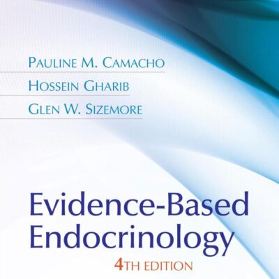 Evidence Based Endocrinology 4Ed (Pb 2020)