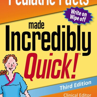 PEDIATRIC FACTS MADE INCREDIBLY QUICK 3ED (PB 2019) (Incredibly Easy! Series®)