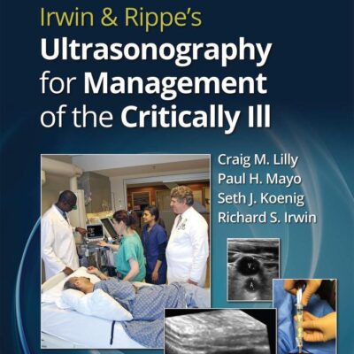 IRWIN AND RIPPES ULTRASONOGRAPHY FOR MANAGEMENT OF THE CRITICALLY ILL (PB 2021)