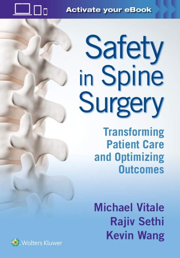 SAFETY IN SPINE SURGERY TRANSFORMING PATIENT CARE AND OPTIMIZING OUTCOMES (HB 2020)